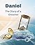 Daniel: The Diary of a Dreamer