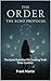 The Echo Protocol: The Quiet Rebellion Of Choosing Truth Over Comfort (The Order Book 2)