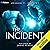 The Incident