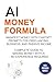 AI Money Formula: Manifest ...