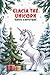 Glacia the Unicorn Saves Christmas by Liam O'Brien