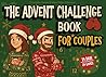 The Advent Challenge Book For Couples: Christmas Advent Calender with 24 Days of Interactive Games and Activities I Fun Book for Couples and Parents