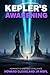 Kepler's Awakening by Howard Cleveland Jr MSPL