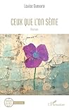 Ceux que l’on sèm...