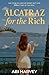 Alcatraz For The Rich by Abi Harvey Alcatraz For The Rich by Abi Harvey