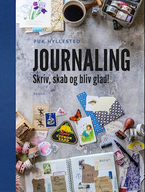 Journaling. Skriv, skab og bliv glad (Hardcover)