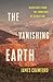 The Vanishing Earth: Dispat...