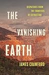 The Vanishing Earth by James Crawford