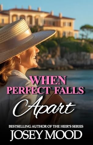 When Perfect Falls Apart: The Bexley Hills Series (A Contemporary Women Fiction on Marriage, Manipulation, and Moving On)