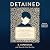 Detained: A boy's journal of survival and resilience