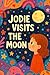 Jodie Visits The Moon: A be...