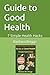 Guide to Good Health by Barbara Ann Briggs