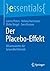 Der Placebo-Effekt: Wissenswertes für Gesundheitsberufe (essentials)