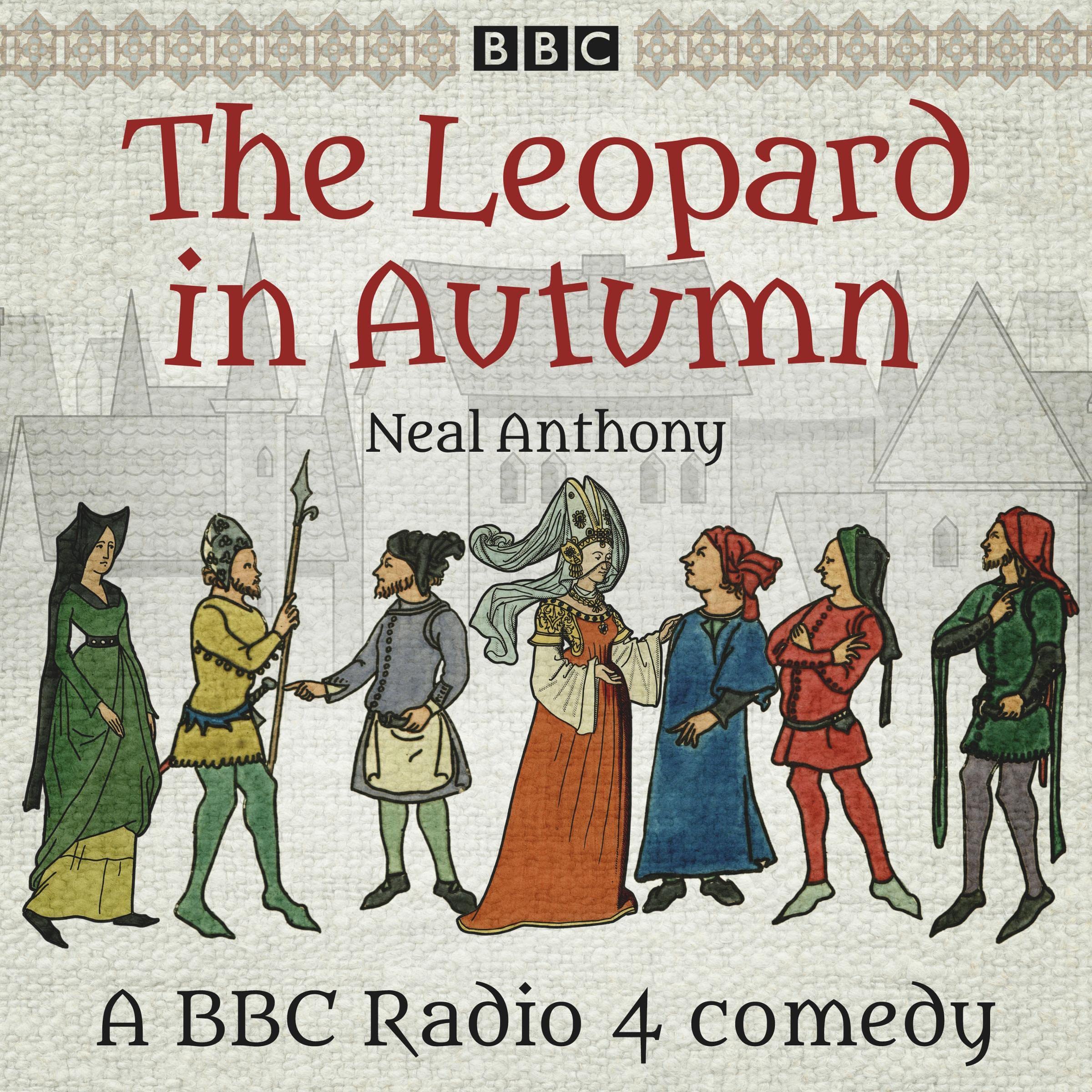 The Leopard in Autumn: A BBC Radio 4 Comedy Drama (Audible Audio)