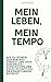 Mein Leben, mein Tempo: Wie...