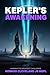 Kepler's Awakening