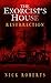 The Exorcist's House: Resurrection (The Exorcist's House, #3)
