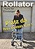 Rollator - Platz da, hier k...