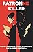 Patronne Killer: le Thriller dans lequel vous êtes l'enquêteur ! (French Edition)
