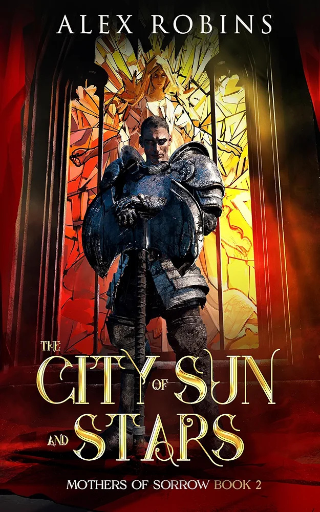 The City of Sun and Stars (Mothers of Sorrow #2)