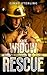 The Widow Rescue: A Second Chance Firefighter Romance (Disaster City Search and Rescue Book 14)