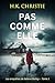 Pas comme elle (Les enquêtes de Selena Bailey t. 1) (French Edition)