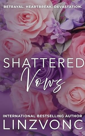 Shattered Vows (Shattered Hearts #2)