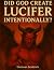 DID GOD CREATE LUCIFER INTE...