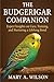 The Budgerigar Companion: E...