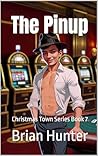 The Pinup : Christmas Town Series Book 7