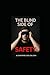 The Blind Side of Safety: R...