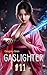The Gaslighter: Book 11: A ...