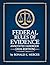 Federal Rules of Evidence by Ronald K. Mercer