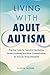 Living with Adult Autism by Claude Moore