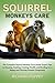 SQUIRREL MONKEYS CARE: The ...