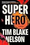Superhero: A Novel