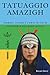 TATUAGGIO AMAZIGH: Simboli,...