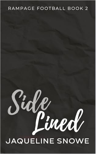 Side Lined (Rampage Football, #2)