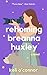 Rehoming Breanna Huxley
