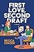 First Love, Second Draft
