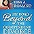 My Road Beyond the Codependent Divorce by Lisa A. Romano