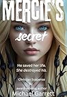 Mercie's Secret by Michael Garrett