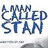 A Man Called Stan