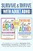 SURVIVE AND THRIVE WITH ADU...