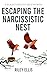 Escaping the Narcissistic N...