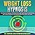 Weight Loss Hypnosis: Stop ...