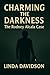 Charming the Darkness by Linda Davidson