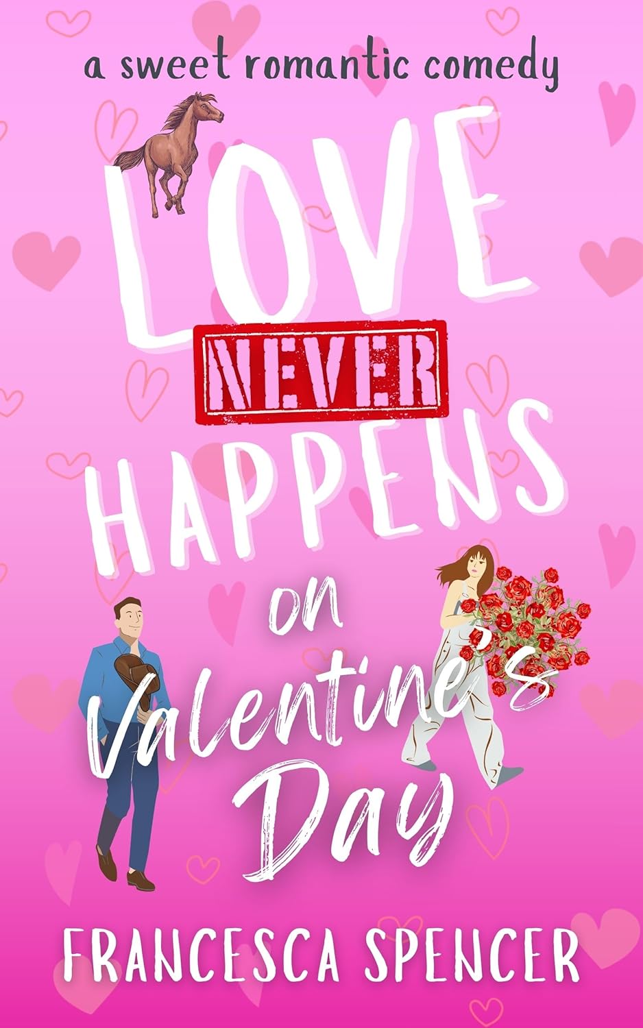 Love Never Happens on Valentine's Day (Kindle Edition)
