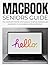 Macbook Seniors Guide: The ...