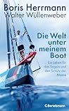 Die Welt unter meinem Boot: Ein Leben für das Segeln und den Schutz der Meere (German Edition)